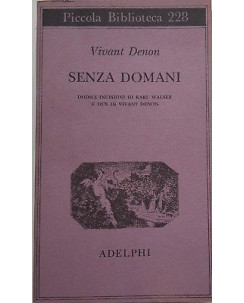 Vivant Denon: Senza domani ed. Adelphi A97