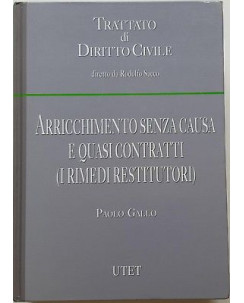 Paolo Gallo: Arricchimento senza causa e quasi contratti ed. Utet A41