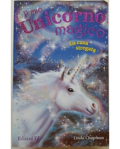 Linda Chapman: Il mio unicorno incantato ed. EL A98