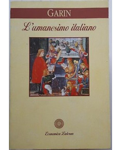 Garin: L'umanesimo italiano ed. Economica Laterza A97