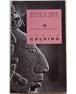 Italo Calvino: Sotto il Sole Giaguaro ed. Oscar Mondadori A97