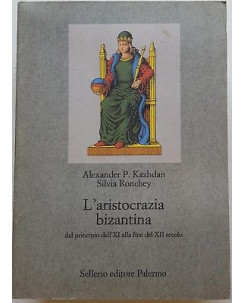 Kazhdan, Ronchey: L'aristocrazia bizantina ed. Sellerio A97