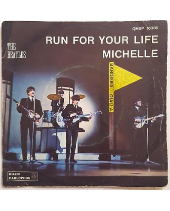45 GIRI 0019 THE BEATLES: RUN FOR YOUR LIFE/MICHELLE - QMSP 16389  IT