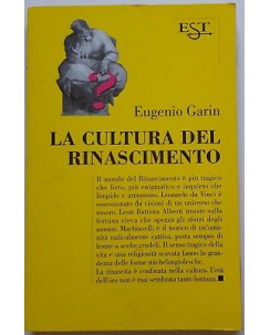 Eugenio Garin: La Cultura del Rinascimento ed. EST A97