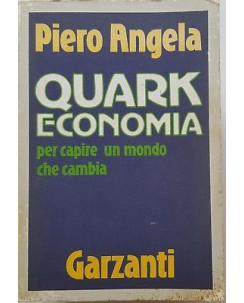 Piero Angela: Quark economia ed. Garzanti 1986 A47