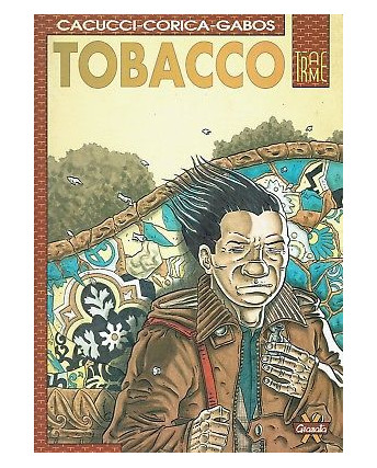 Tobacco di Gabos e Corica ed.Granata Press FF13