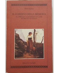 Dieter Richter: Il Giardino della Memoria. Cimitero Acattolico di Capri  A15