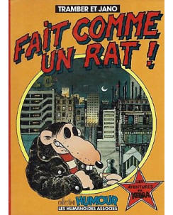Fait comme un rat! di T.Et Jano ed.Les Humanoides in FRANCESE FF13