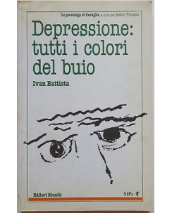 Ivan Battista: Depressione: tutti i colori del buio ed. Riuniti A94