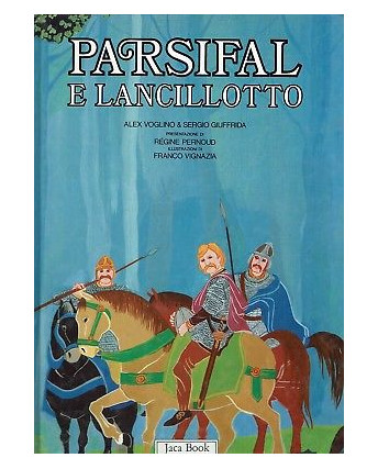 Voglino Giuffrida:Parsifal e Lancillotto ILLUSTRATO ed.JAca Book FF07