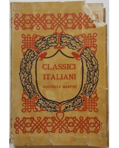 Cellini. La vita. Classici italiani dir. F. Martini Serie I Vol VI 1940 cca A98