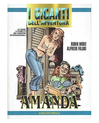 I giganti dell'avventura  69 Amanda 1 di R.Wood ed.Eura Editoriale FU13