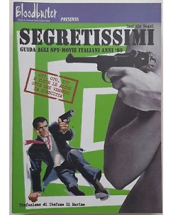 Magni: Segretissimi. Guida agli Spy-Movie italiani anni '60 ed. Bloodbuster A32