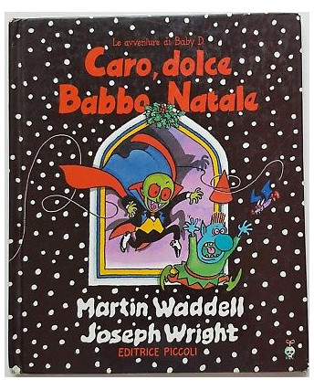 Waddell, Wright: Caro, dolce Babbo Natale ed. Piccoli A93
