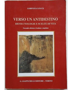 Lorenzo D'Avack: Verso un Antidestino ed. G. Giappichelli A94