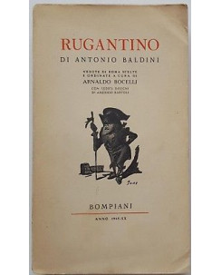 Antonio Baldini: Rugantino ed. Bompiani 1942 A93