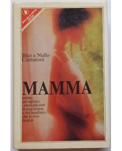 Bice e Nullo Cantaroni: Mamma ed. Sperling & Kupfer 1979 A93