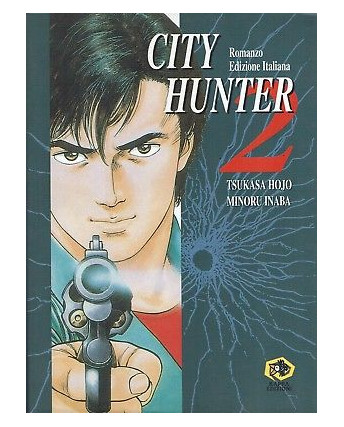 City Hunter 2 di T.Hojo e M.Inaba romanzo ed.Kappa