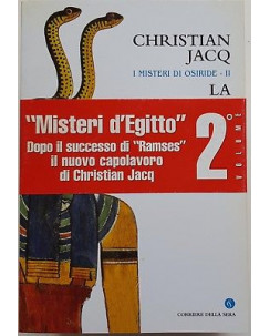 Christian Jacq: I Misteri di Osiride 2 La cospirazione del male ed. CdS 2004 A94