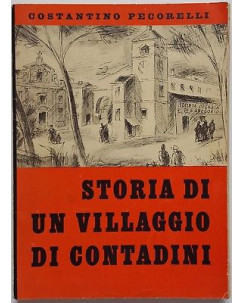 Costantino Pecorelli: Storia di un villaggio di contadini ed. Cattaneo 1952 A93