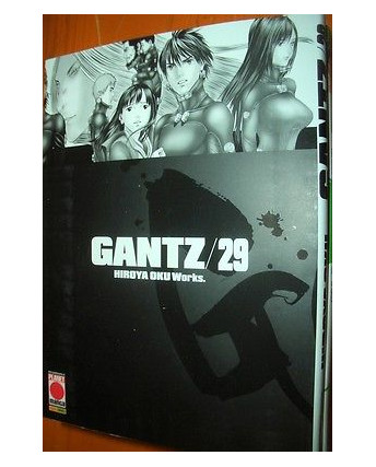 Gantz n. 29 di Hiroya Oku - Prima Edizione ed.Planet Manga  