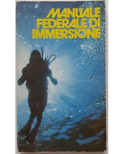 Duilio Marcante: Manuale Federale di Immersione ed. Mondo Sommerso 1973 A93