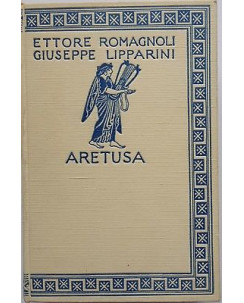 E. Romagnoli, G. Lipparini: Aretusa ed. Zanichelli 1926 A94