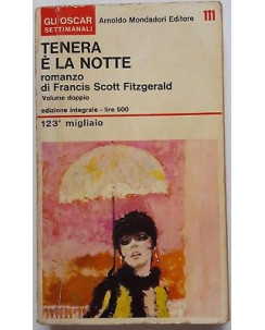 Francis Scott Fitzgerald: Tenera e' la notte ed. Oscar Mondadori 1967 A93
