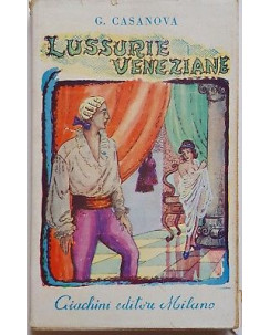 Giacomo Casanova: Lussurie Veneziane ed. Giuchini 1935 A94
