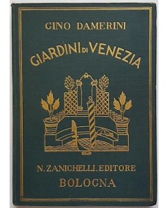 Gino Damerini: Giardini di Venezia ed. Zanichelli 1931 A93