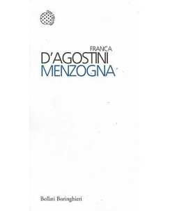 Franca D'Agostini: Menzogna ed. Bollati Boringhieri SCONTO 50% NUOVO A99