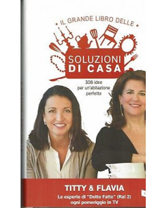Titty & Flavia: Il grande libro delle Soluzioni di Casa ed Vallardi -50% NEW A99