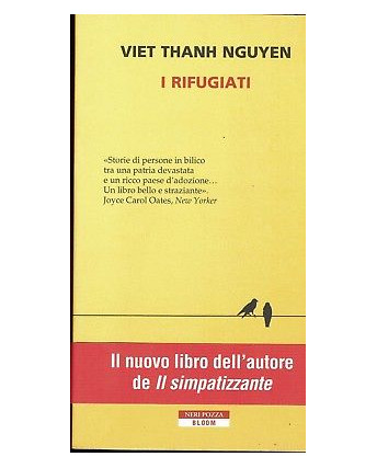 Viet Thanh Nguyen: I rifugiati ed. Neri Pozza SCONTO 50% NUOVO! A99