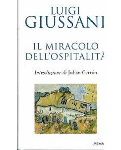Luigi Giussani : Il miracolo dell'ospitalita ed. Piemme NUOVO A99