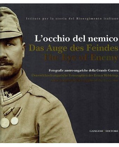 L'occhio del nemico foto austro ungariche Grande guerra ed.Gangemi FF02