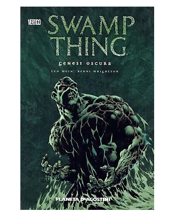 Swamp Thing genesi oscura di Wein e Wrighton ed.Planeta