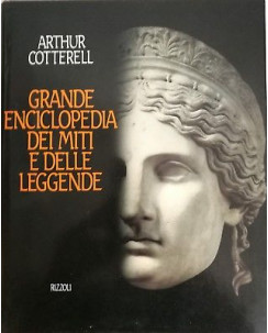Arthur Cotterell:grande enciclopedia dei miti e delle leggende ed.Rizzoli FF07