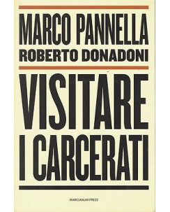 Pannella Donadoni:visitare i carcerati ed.Marcianum NUOVO sconto 50% B02