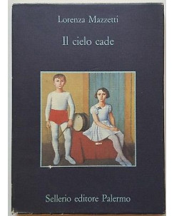 Lorenza Mazzetti: Il Cielo Cade ed. Sellerio 1993 A30