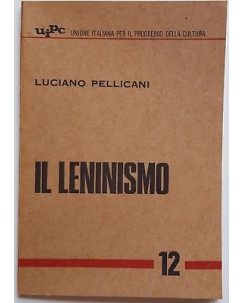 Luciano Pellicani: Il Leninismo ed. uipc 1970 A94