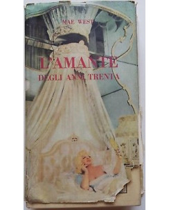 Mae West: L'amante degli Anni Trenta ed. Del Borghese 1961 A93