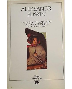 Aleksandr Puskin: La Figlia del Capitano  La Dama di Picche ed Orsa Maggiore A98