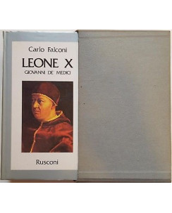 Carlo Falconi: Leone X Giovanni de' Medici CON COFANETTO ed. Rusconi 1986 A98
