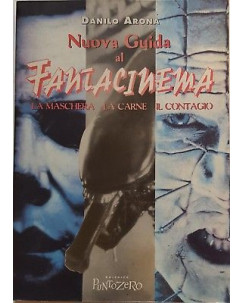 Danilo Arona: Nuova Guida al Fantacinema. La aschera carne, il contagio 1997 A98