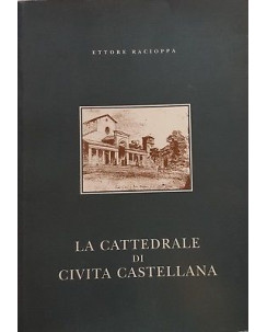 Ettore Racioppa: La Cattedrale di Civita Castellana ed. Tip. Falisca 2002 A98