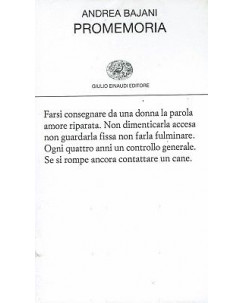 Andrea Bajani:promemoria ed.Einaudi sconto 50% B01