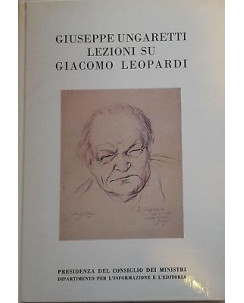 Giuseppe Ungaretti: Lezioni su Giacomo Leopardi ed Pres. Cons. Ministri 1989 A98