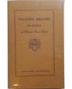 Ottorina Perna Bozzi: Vecchia Milano in Cucina ed. Giunti 1975 A94