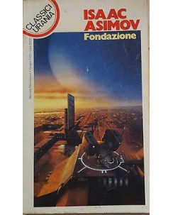 Isaac Asimov: Fondazione ed. Oscar Mondadori 1993 A98