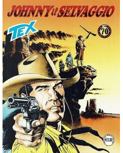 Tex 692 prima edizione Johnny il selvaggio ed.Bonelli